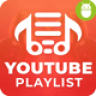 Android YouTube PlayList App (Youtubers, YT PlayLists, YT Videos) with Admob Ads